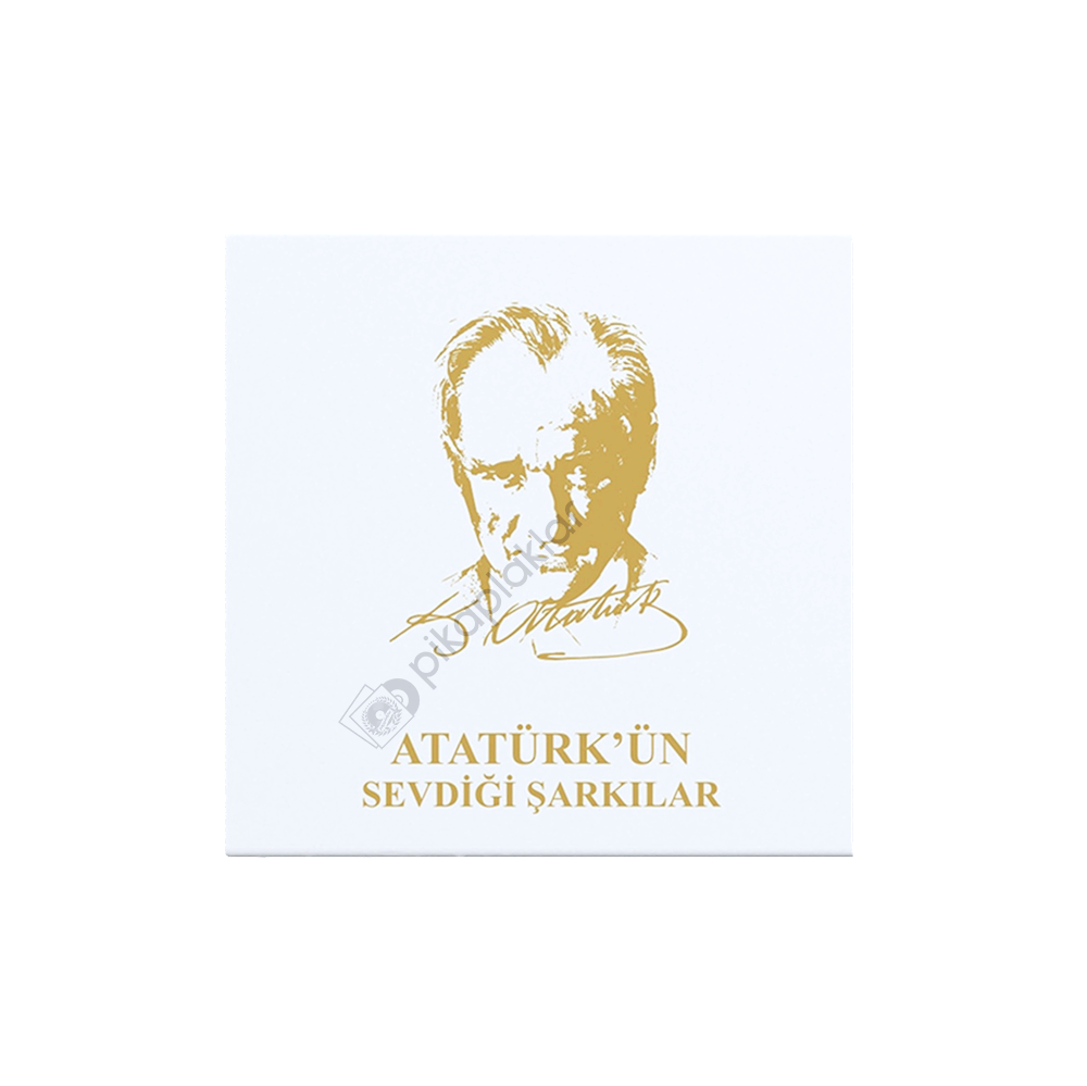 Atatürk’ün Sevdiği Şarkılar