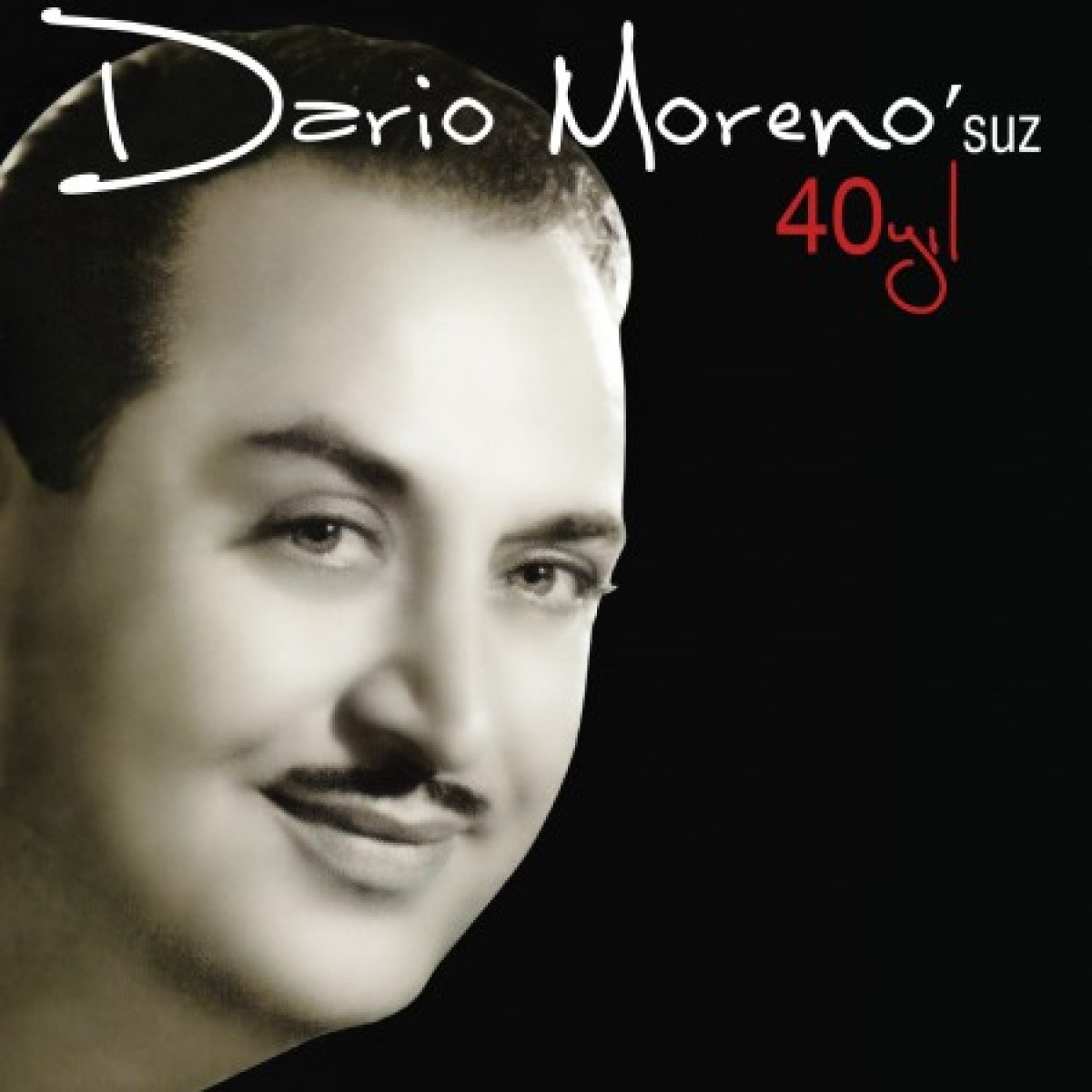 Dario Moreno'suz 40 Yıl