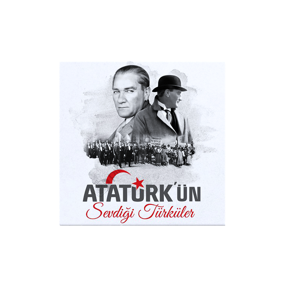 Atatürk’ün Sevdiği Türküler