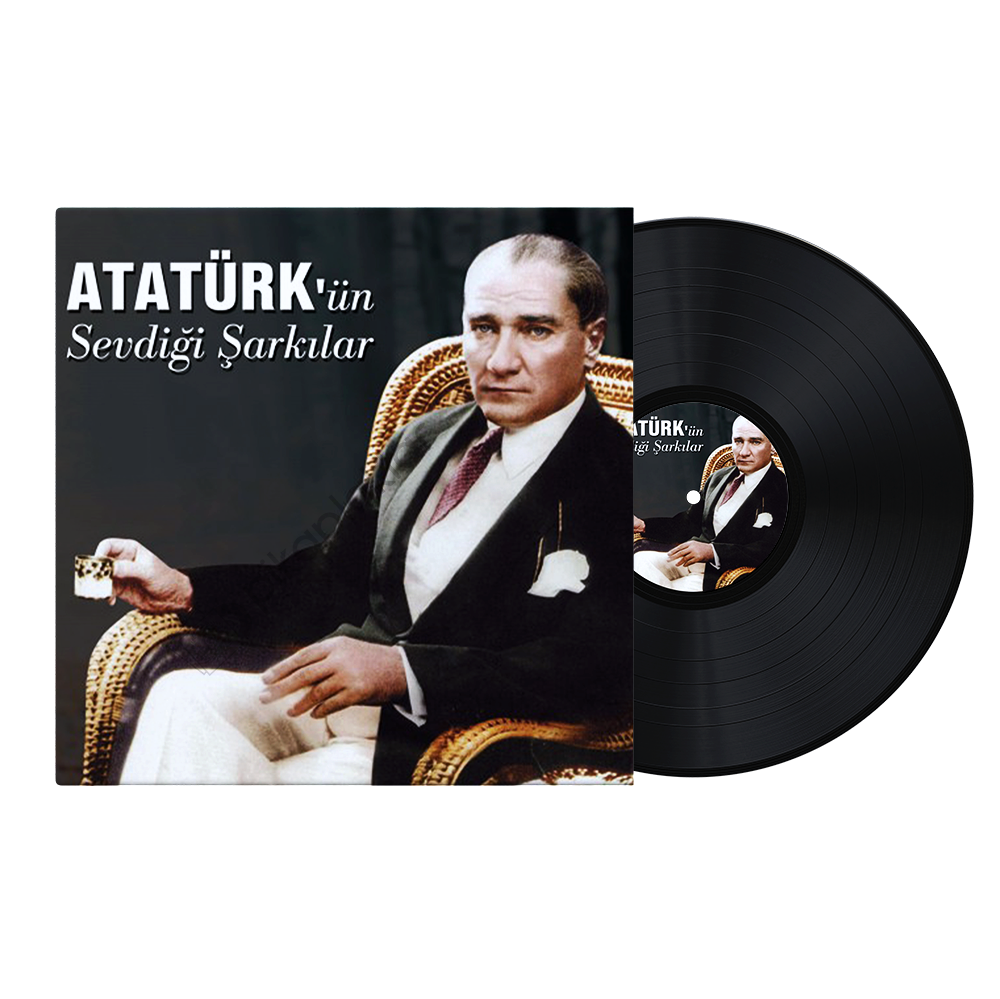 Atatürk’ün Sevdiği Şarkılar