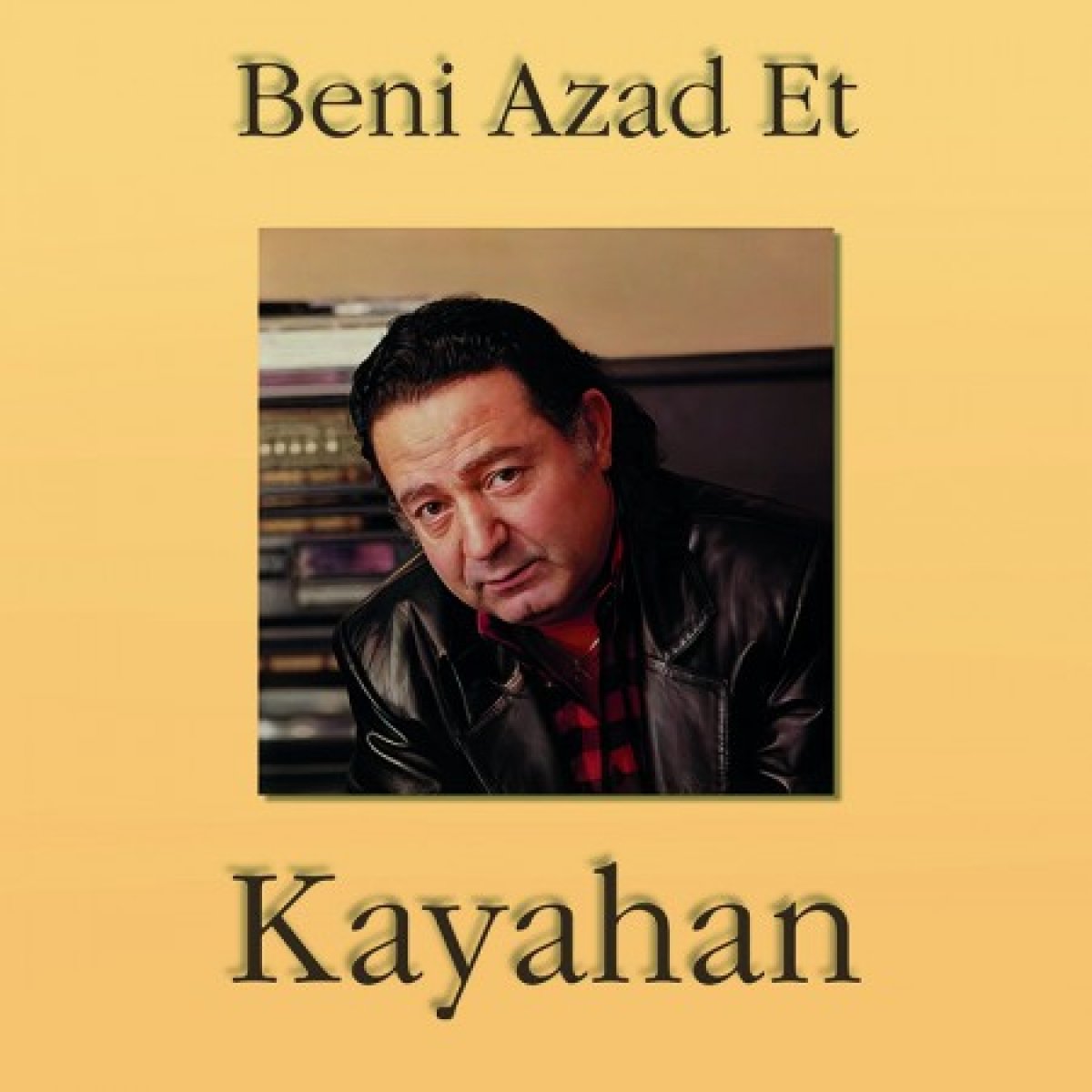 Beni Azad Et - Plak
